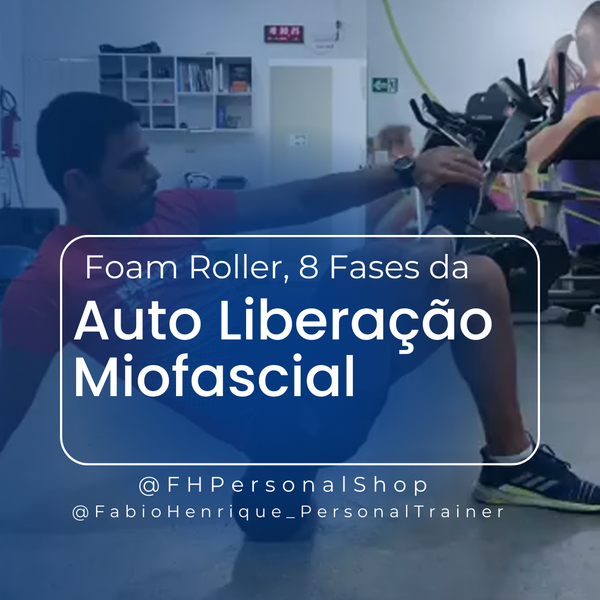 Auto Liberação Miofascial com Foam Roller: Uma Abordagem Baseada nos Trilhos Anatômicos